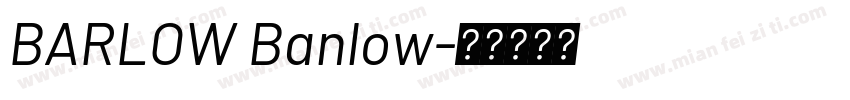BARLOW Banlow字体转换